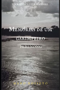 MemÃ³rias de um garimpeiro: Perenong