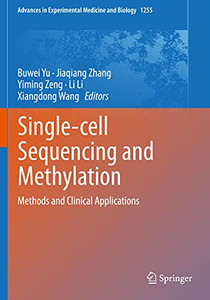 Single-Cell Sequencing And Methylation: Methods And Clinical Applications (Advances In Experimental Medicine And Biology)