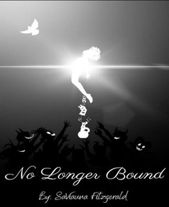 No Longer Bound: My Chains Have Fallen