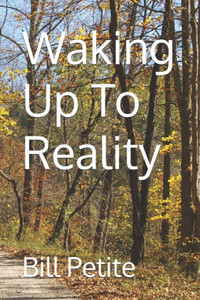 Waking Up To Reality