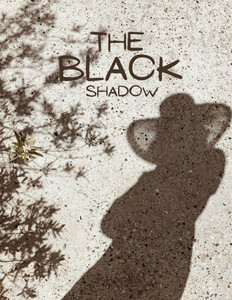 The BLACK SHADOW: Black Shadow