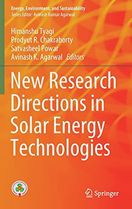 New Research Directions In Solar Energy Technologies (Energy, Environment, And Sustainability) New Research Directions In Solar Energy Technologies (Energy, Environment, And Sustainability)