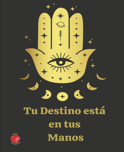Tu Destino estÃ¡ en tus Manos