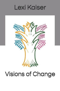 Visions of Change