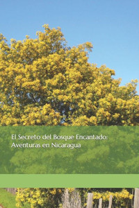 El Secreto del Bosque Encantado: Aventuras en Nicaragua