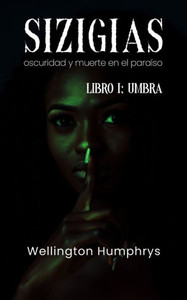 Sizigias: oscuridad y muerte en el paraiso