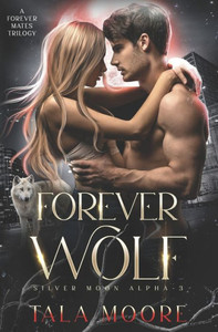Forever Wolf: A Forever Mates Trilogy