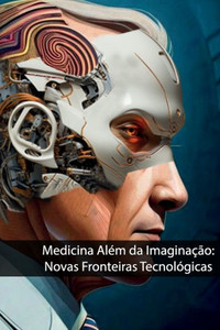 AvanÃ§os na Medicina: Novas tecnologias e tratamentos