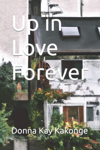 Up in Love Forever