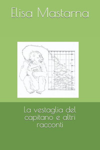 La vestaglia del capitano e altri racconti