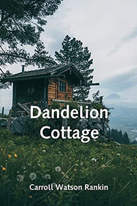 Dandelion Cottage Dandelion Cottage