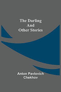 The Darling And Other Stories The Darling And Other Stories