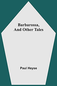 Barbarossa, And Other Tales Barbarossa, And Other Tales