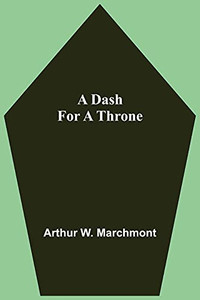 A Dash For A Throne A Dash For A Throne