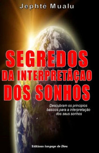 Segredos Da InterpretaÃ§Ã£o DOS Sonhos: Descubra o bÃ¡sico para a interpretaÃ§Ã£o de seus sonhos.