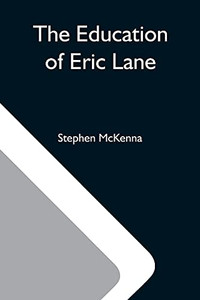 The Education Of Eric Lane The Education Of Eric Lane