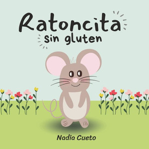 Ratoncita Sin Gluten: El diagnÃ³stico