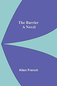 The Barrier; A Novel The Barrier; A Novel