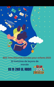 BED Time Histoires morales pour enfants 2023: 12 histoires de leçons de morale