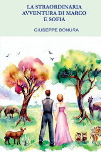 La Straordinaria Avventura Di Marco E Sofia