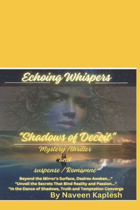 Echoing Whispers: ""Shadows of Deceit""