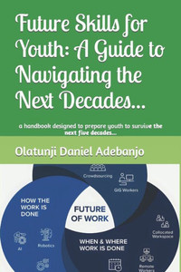 Future Skills for Youth: A Guide to Navigating the Next Decades...