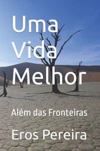 Uma Vida Melhor: Além das Fronteiras