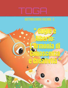 "" Gugle e Alberto: L'Armonia di Conoscenza e CreativitÃ  ""