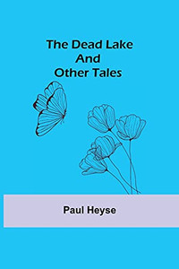 The Dead Lake And Other Tales The Dead Lake And Other Tales