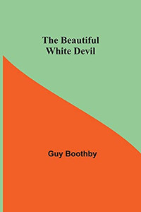 The Beautiful White Devil