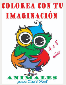 Colorea con tu ImaginaciÃ³n: Animales