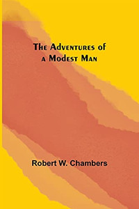 The Adventures Of A Modest Man The Adventures Of A Modest Man