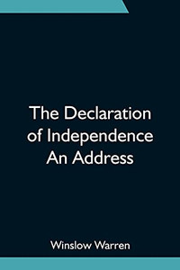 The Declaration Of Independence An Address The Declaration Of Independence An Address