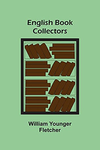 English Book Collectors English Book Collectors