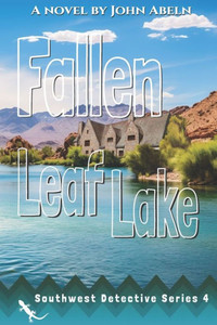 Fallen Leaf Lake: Southwest Detective Series 4