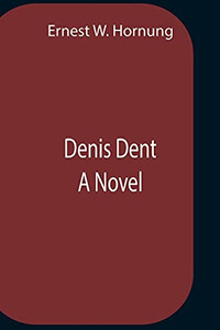 Denis Dent A Novel Denis Dent A Novel