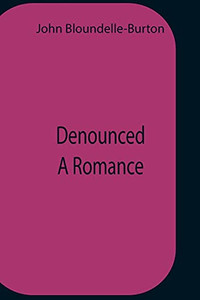Denounced A Romance Denounced A Romance
