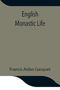 English Monastic Life English Monastic Life