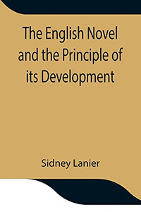 The English Novel And The Principle Of Its Development The English Novel And The Principle Of Its Development