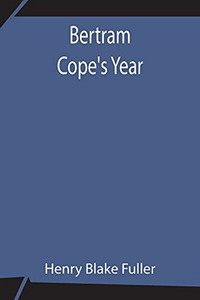 Bertram Cope'S Year