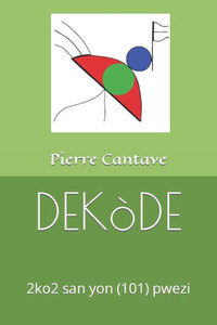 Dekòde: 2ko2 san yon (101) yon pwezi