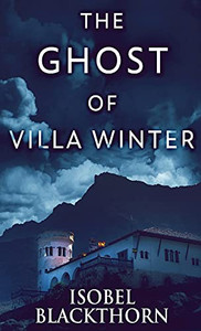 The Ghost Of Villa Winter (Canary Islands Mysteries)