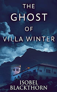The Ghost Of Villa Winter (Canary Islands Mysteries)