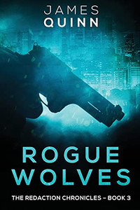 Rogue Wolves: Large Print Edition (Redaction Chronicles)
