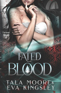 Fated Blood: A fated mates steamy vampire romance