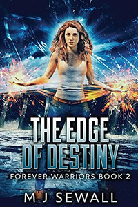 The Edge Of Destiny: Large Print Edition (Forever Warriors)