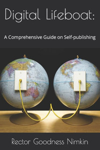 Digital Lifeboat: A Comprehensive Guide on Self-publishing