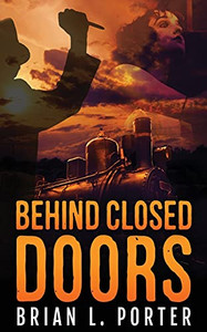 Behind Closed Doors