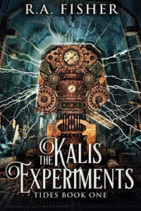 The Kalis Experiments: Large Print Edition (Tides)
