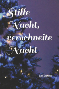 Stille Nacht, verschneite Nacht